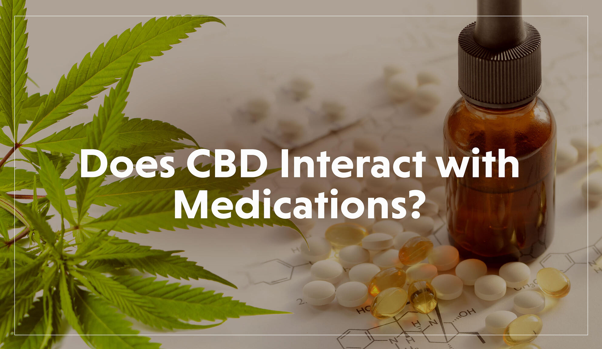 You are currently viewing Does CBD Interact with Medications?